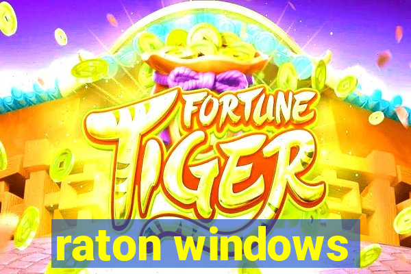 raton windows